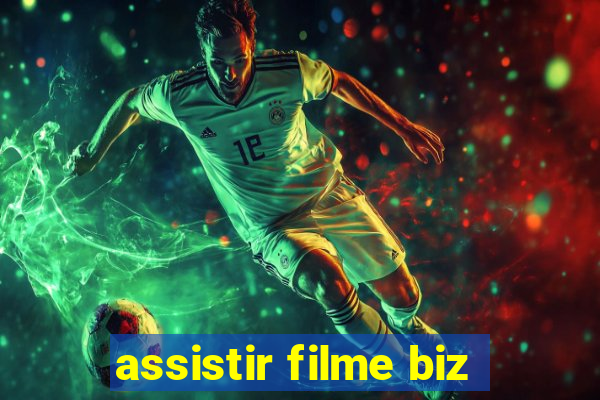 assistir filme biz